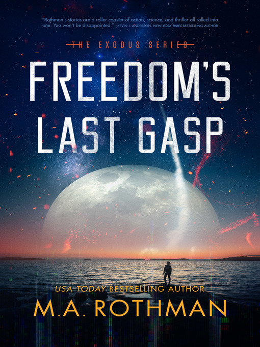 Title details for Freedom's Last Gasp by M.A. Rothman - Wait list